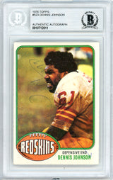 Dennis Johnson Autographed 1976 Topps Rookie Card #523 Washington Redskins Beckett BAS #10712011