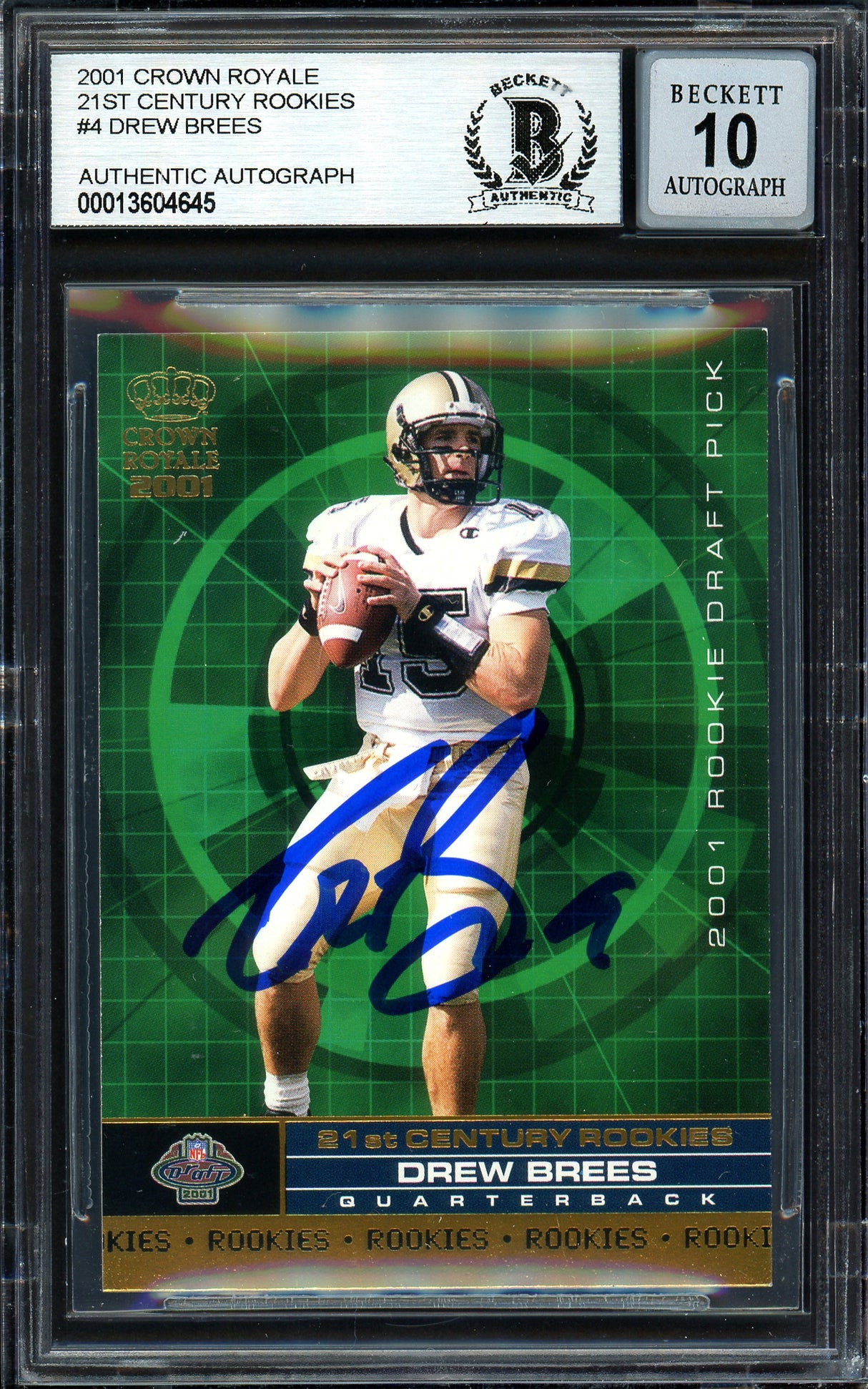 Drew Brees Autographed 2001 Pacific Crown Royale Rookie Card #4 New Orleans Saints Auto Grade Gem Mint 10 Beckett BAS Stock #199471