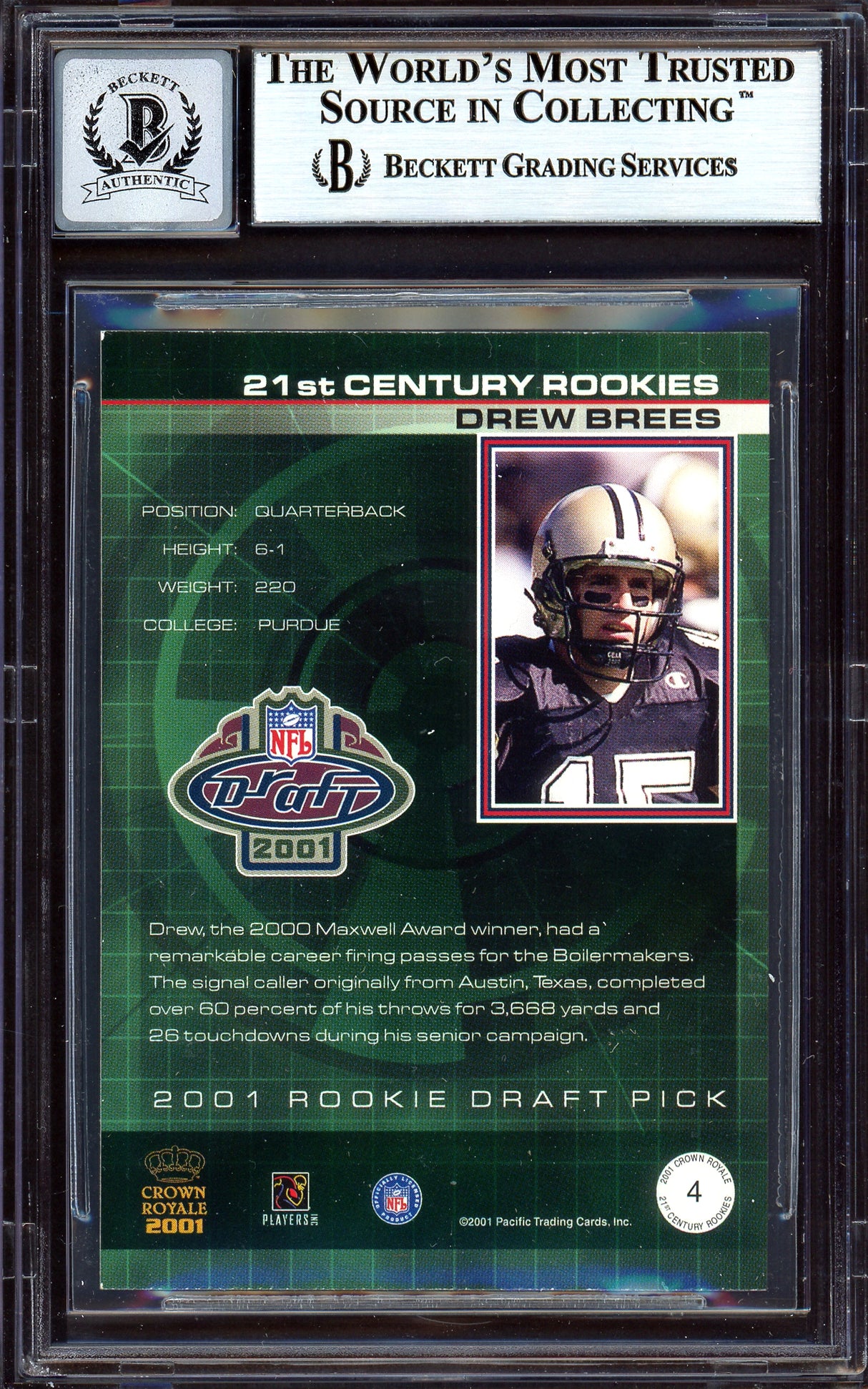 Drew Brees Autographed 2001 Pacific Crown Royale Rookie Card #4 New Orleans Saints Auto Grade Gem Mint 10 Beckett BAS Stock #199471