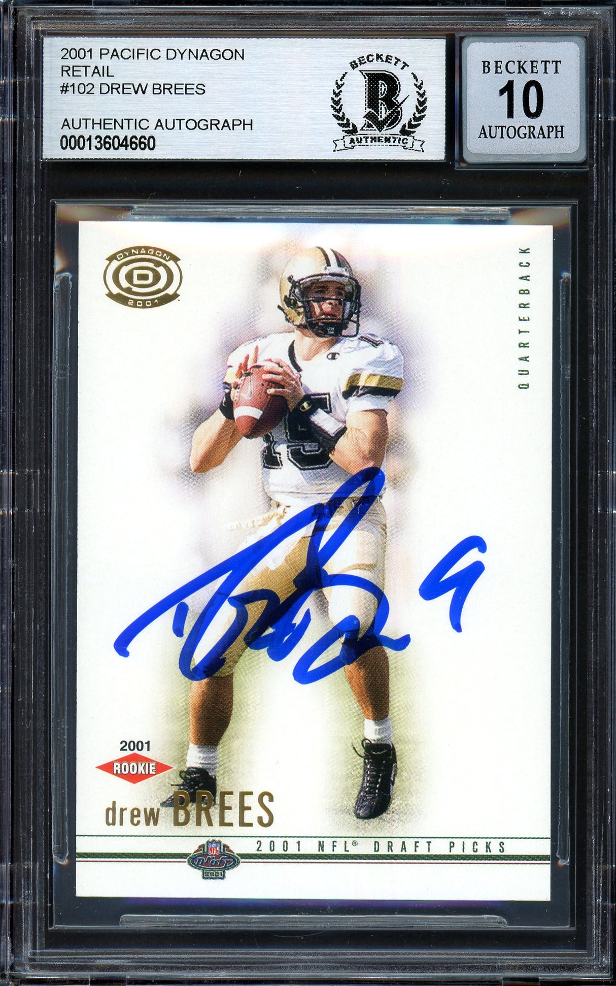 Drew Brees Autographed 2001 Pacific Dynagon Rookie Card #102 New Orleans Saints Auto Grade Gem Mint 10 Beckett BAS #13604660