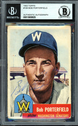 Bob Porterfield Autographed 1953 Topps Card #108 Washington Nationals Beckett BAS #13609925