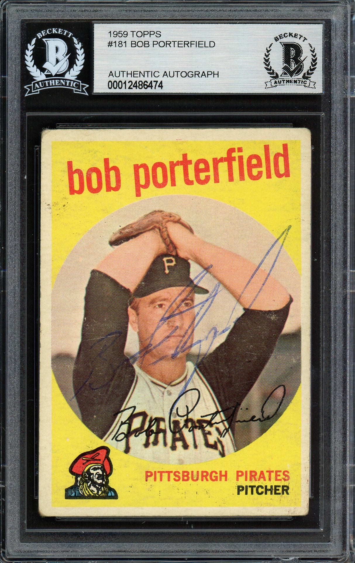 Bob Porterfield Autographed 1959 Topps Card #181 Pittsburgh Pirates Beckett BAS #12486474