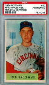 Fred Baczewski Autographed 1954 Bowman Card #60 Cincinnati Reds PSA/DNA #17631255