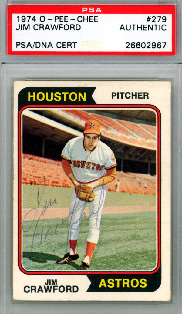 Jim Crawford Autographed 1974 O-Pee-Chee Card #279 Houston Astros PSA/DNA #26602967