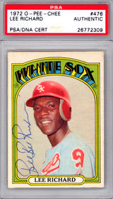 Lee "Bee Bee" Richard Autographed 1972 O-Pee-Chee Card #476 Chicago White Sox PSA/DNA #26772309