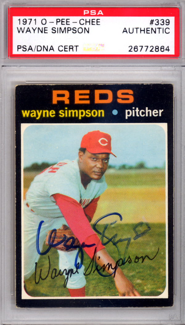 Wayne Simpson Autographed 1971 O-Pee-Chee Card #339 Cincinnati Reds PSA/DNA #26772864