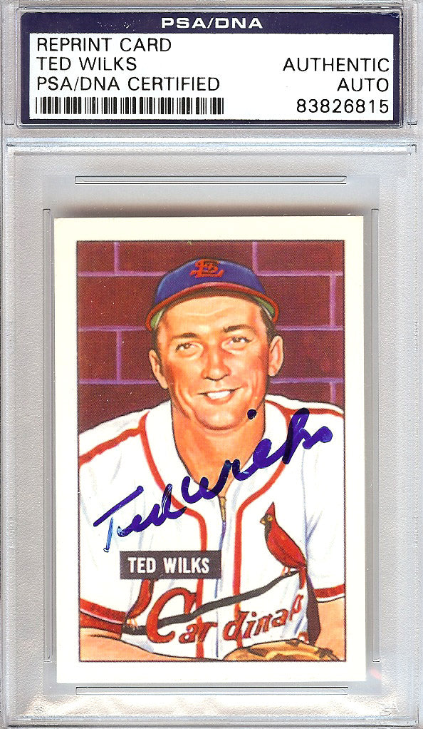 Ted Wilks Autographed 1951 Bowman Reprints Card #193 St. Louis Cardinals PSA/DNA #83826815