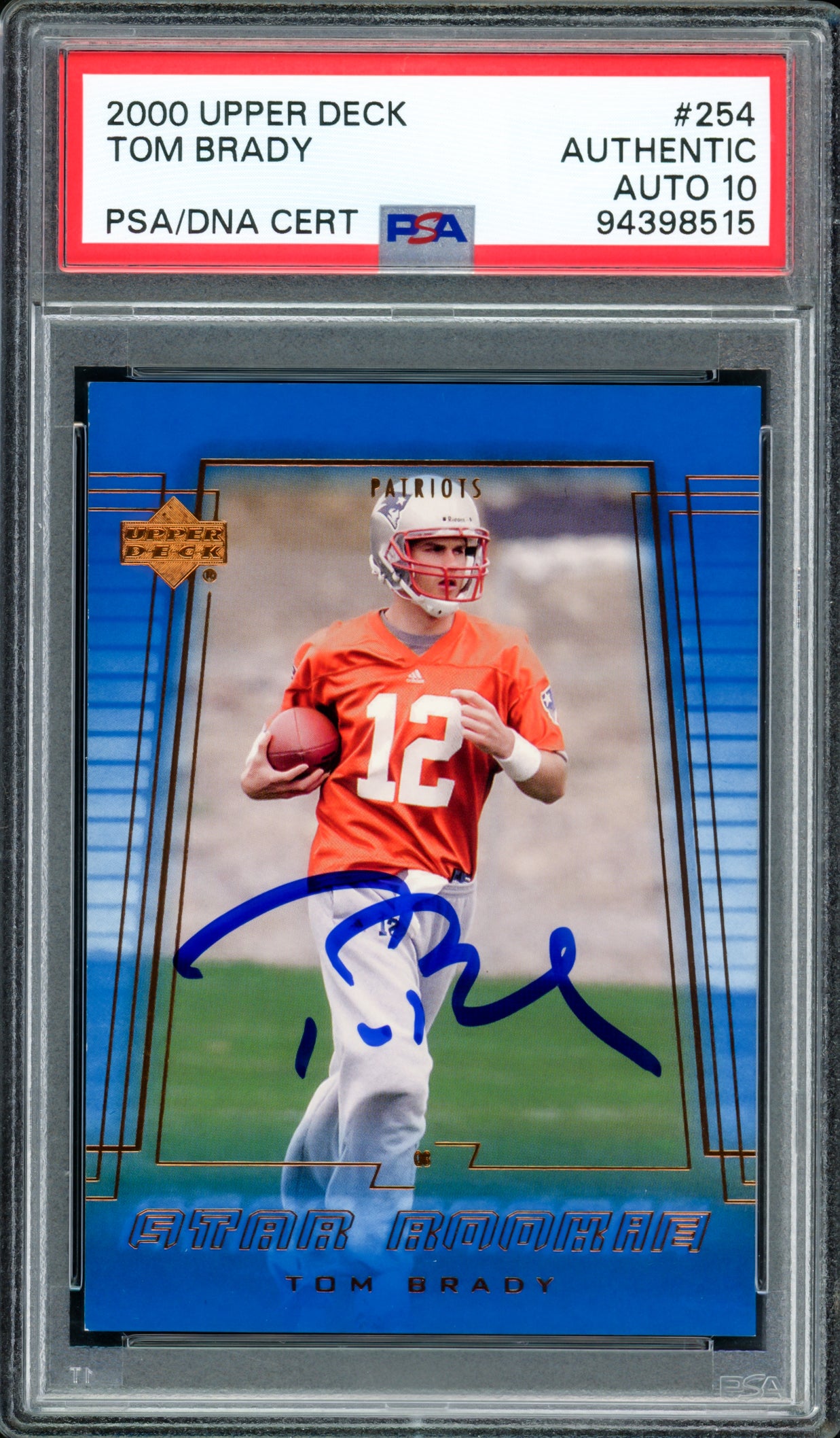 Tom Brady Autographed 2000 Upper Deck Rookie Card #254 New England Patriots Auto Grade Gem Mint 10 PSA/DNA #94398515