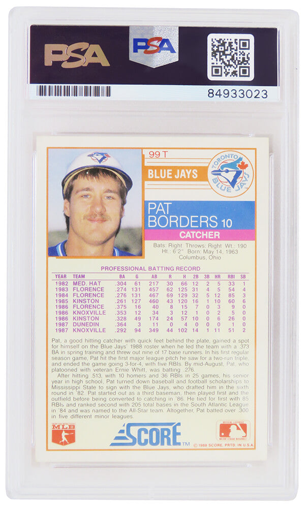 Pat Borders Signed Toronto Blue Jays 1988 Score Traded Rookie Baseball Card #99T w/92 WS Champs (PSA Encapsulated)