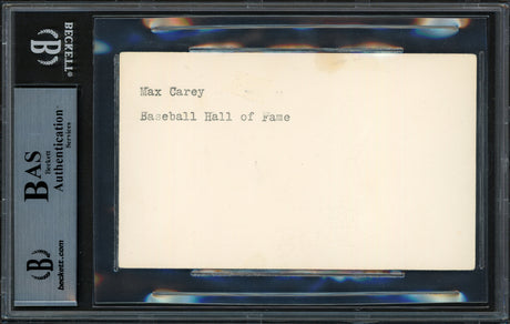 Max Carey Autographed 3x5 Index Card Pittsburgh Pirates "Best To You Always" Beckett BAS #14613351