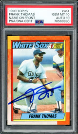 Frank Thomas Autographed 1990 Topps Rookie Card #414 Chicago White Sox PSA 10 Auto Grade Gem Mint 10 PSA/DNA #76568990