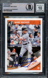 Manny Machado Autographed 2018 Donruss Variation Card #189 Baltimore Orioles Auto Grade Gem Mint 10 Beckett BAS #16542506