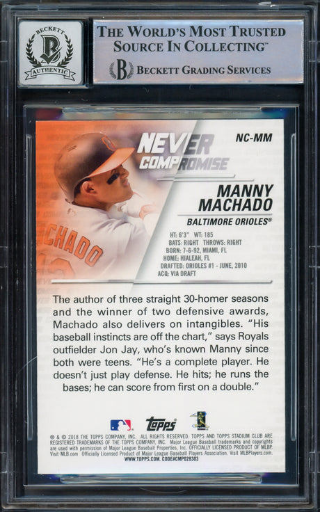 Manny Machado Autographed 2018 Stadium Club Never Compromise Card #NC-MM Baltimore Orioles Auto Grade Gem Mint 10 Beckett BAS #16542595