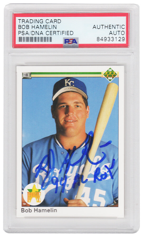 Bob Hamelin Signed Kansas City Royals 1990 Upper Deck Rookie Baseball Card #45 w/94 AL ROY - (PSA Encapsulated)