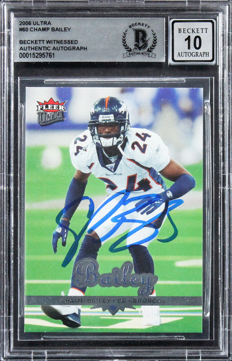 Broncos Champ Bailey Authentic Signed 2006 Ultra #60 Card Auto 10! BAS Slabbed