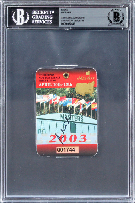 Mike Weir Authentic Signed 2003 Masters Augusta Golf Club Badge Auto 10 BAS Slab