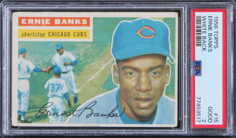 Cubs Ernie Banks 1956 Topps #15 Card Graded Good-2 PSA Slabbed