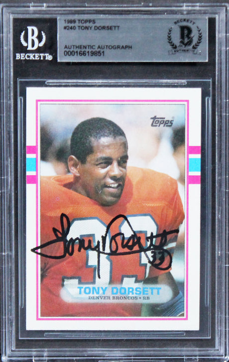 Broncos Tony Dorsett Authentic Signed 1989 Topps #240 Card BAS Slabbed