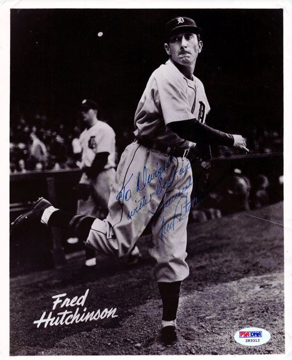 Fred Hutchinson Autographed 8x10 Photo Detroit Tigers "To Dwight Best Wishes" PSA/DNA #Z83312
