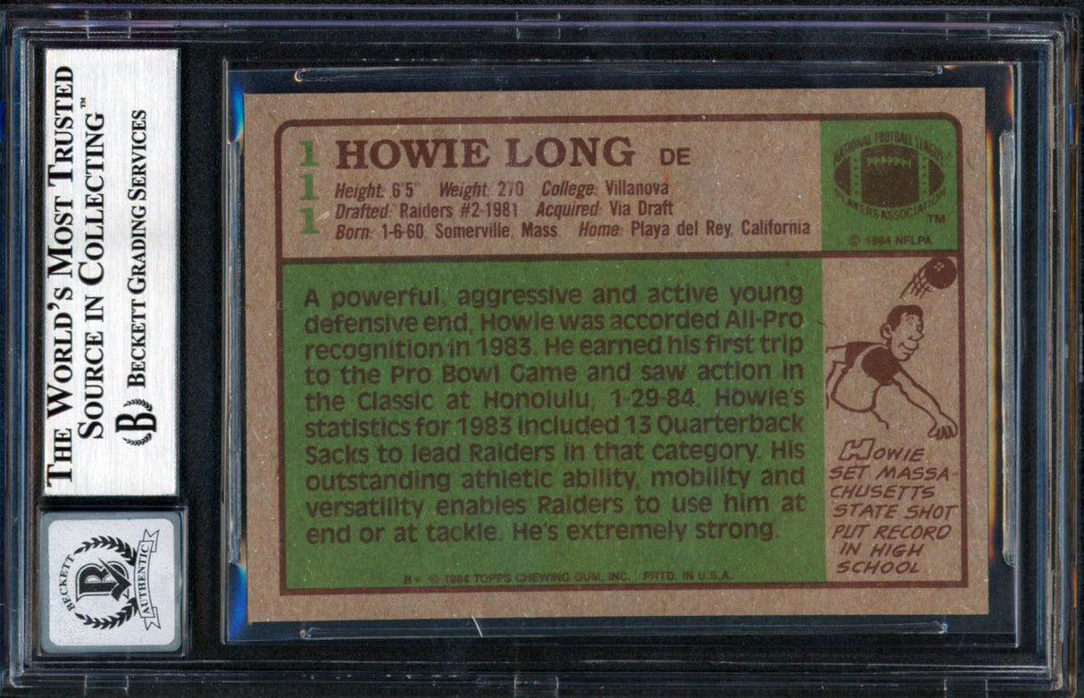 Raiders Howie Long "HOF 00" Signed 1984 Topps #111 Rookie Card Auto 10! BAS Slab