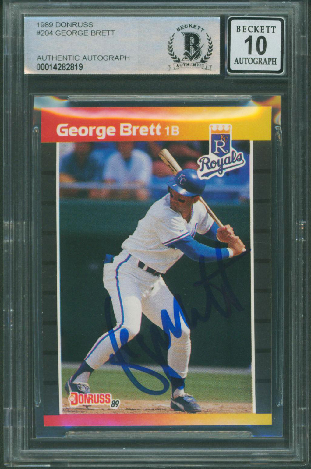 Royals George Brett Authentic Signed 1989 Donruss #204 Card Auto 10! BAS Slabbed